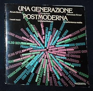 Image du vendeur pour Una Generazione Postmoderna: I Nuovi-Nuovi -- La Postarchitettura -- La Performance Vestita mis en vente par Classic Books and Ephemera, IOBA