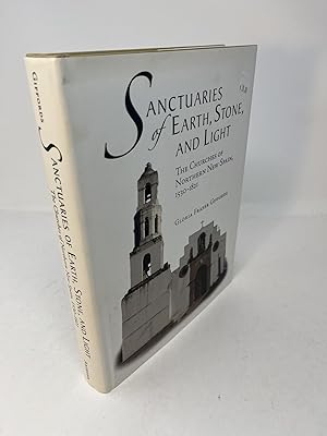 Seller image for SANCTUARIES OF EARTH, STONE, AND LIGHT: The Churches of Northern New Spain, 1530 - 1821 The Southwest Center Series for sale by Frey Fine Books