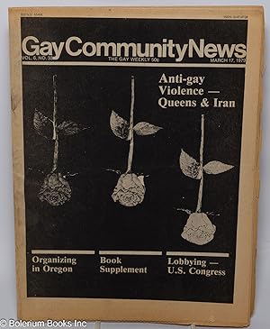 Image du vendeur pour GCN: Gay Community News; the gay weekly; vol. 6, #33, March 17, 1979: Anti-Gay Violence - Queens & Iran mis en vente par Bolerium Books Inc.