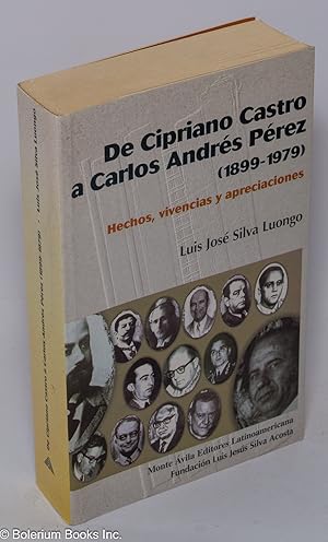 Imagen del vendedor de De Cipriano Castro a Carlos Andres Perez (1899-1979). Hechos, vivencias y apreciaciones a la venta por Bolerium Books Inc.