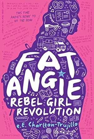 Bild des Verkufers fr Fat Angie: Rebel Girl Revolution (Fat Angie, 2) zum Verkauf von WeBuyBooks