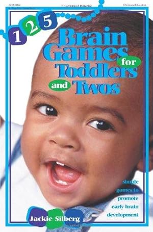 Imagen del vendedor de 125 Brain Games for Toddlers and Twos a la venta por WeBuyBooks
