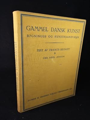 Bild des Verkufers fr Gammel Dansk Kunst: Bygninger og Kunsthaandvaerk. zum Verkauf von ANTIQUARIAT Franke BRUDDENBOOKS