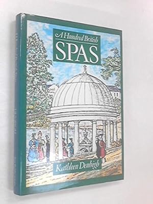 Bild des Verkufers fr Hundred British Spas: Pictorial History zum Verkauf von WeBuyBooks