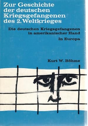 Die deutschen Kriegsgefangenen in amerikanischer Hand; In Europa