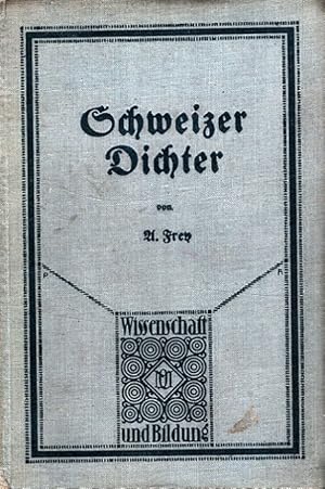 Seller image for Schweizer Dichter / Wissenschaft und Bildung ; 126 for sale by Versandantiquariat Nussbaum