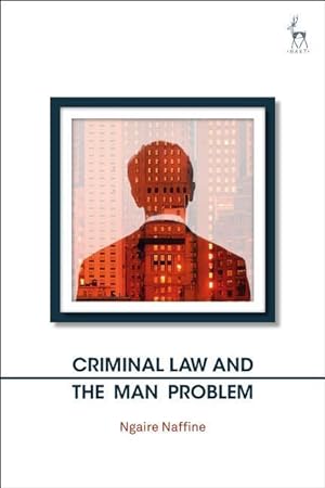 Bild des Verkufers fr Criminal Law and the Man Problem zum Verkauf von moluna