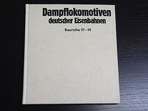 Seller image for Dampflokomotiven deutscher Eisenbahnen. Baureihe 97 - 99. ( Eisenbahn- Fahrzeug- Archiv, I/4) for sale by Bradley Ross Books