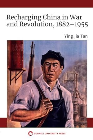 Seller image for Recharging China in War and Revolution, 1882-1955 for sale by moluna
