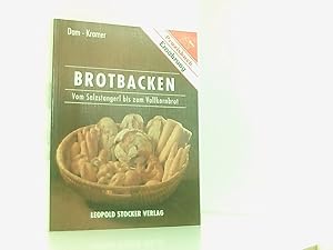 Bild des Verkufers fr Brotbacken. Vom Salzstangerl bis zum Vollkornbrot vom Salzstangerl bis zum Vollkornbrot zum Verkauf von Book Broker