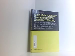 Bild des Verkufers fr Textile Metamorphosen als Ausdruck gesellschaftlichen Wandels: Das Bekleidungsverhalten junger Mnner und Frauen als Phnomen der Grenzverschiebung von Sex- und Gender-Identitten das Bekleidungsverhalten junger Mnner und Frauen als Phnomen der Grenzverschiebung von Sex- und Gender-Identitten zum Verkauf von Book Broker