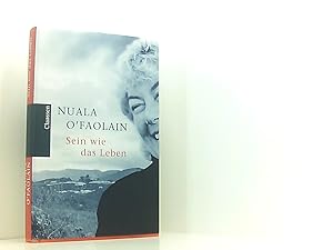 Seller image for Sein wie das Leben Nuala O'Faolain. Aus dem Engl. von Karen Nlle-Fischer for sale by Book Broker