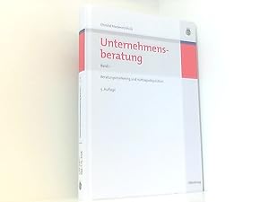 Seller image for Unternehmensberatung: Band 1: Beratungsmarketing und Auftragsakquisition (Edition Consulting) Bd. 1. Beratungsmarketing und Auftragsakquisition for sale by Book Broker