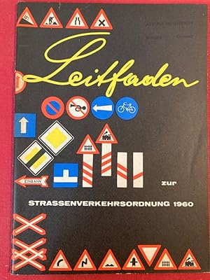 Leitfaden zur Strassenverkehrsordnung 1960 StVO 1960. Gültig ab 1. Jänner 1961.