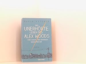 Bild des Verkufers fr Das unerhrte Leben des Alex Woods oder warum das Universum keinen Plan hat: Roman Roman zum Verkauf von Book Broker