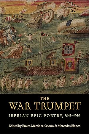 Seller image for The War Trumpet: Iberian Epic Poetry, 1543-1639 for sale by moluna