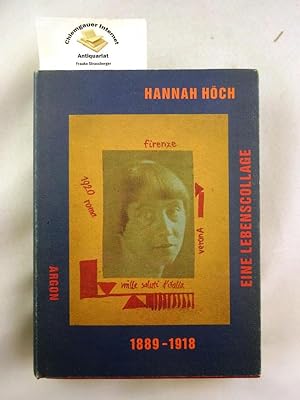 Seller image for Hannah Hch, eine Lebenscollage. Band I. 1. Abteilung 1889 - 1918. for sale by Chiemgauer Internet Antiquariat GbR