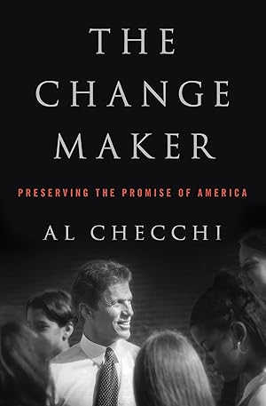 Immagine del venditore per The Change Maker: Preserving the Promise of America venduto da moluna