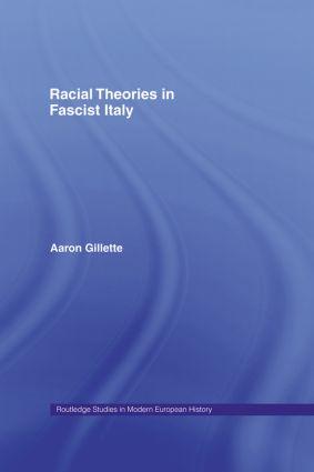 Immagine del venditore per Gillette, A: Racial Theories in Fascist Italy venduto da moluna
