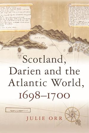 Bild des Verkufers fr Scotland, Darien and the Atlantic World, 1698-1700 zum Verkauf von moluna