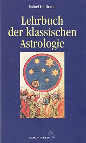 Image du vendeur pour Lehrbuch der klassischen Astrologie mis en vente par Antiquariat im Schloss