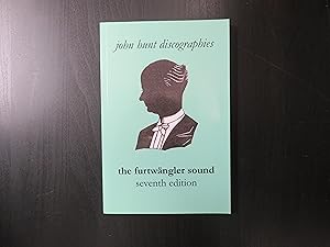 The Furtwängler Sound. (John Hunt Discographies)