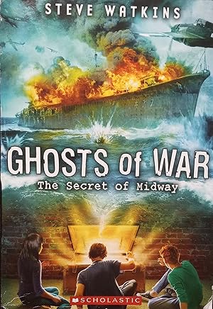 Ghosts of War; The Secret of Midway