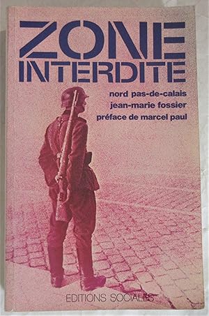 Seller image for Nord - Pas-de-Calais : Zone Interdite : Mai 1940 - Mai 1945 for sale by MAGICBOOKS