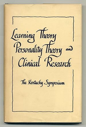 Bild des Verkufers fr Learning Theory, Personality Theory, and Clinical Theory: The Kentucky Symposium zum Verkauf von Between the Covers-Rare Books, Inc. ABAA