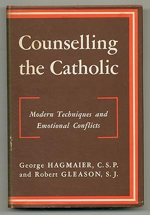 Bild des Verkufers fr Counselling the Catholic: Modern Techniques and Emotional Conflicts zum Verkauf von Between the Covers-Rare Books, Inc. ABAA