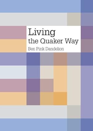 Bild des Verkufers fr Living the Quaker Way zum Verkauf von moluna