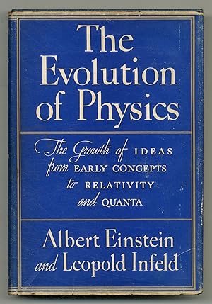 Bild des Verkäufers für The Evolution of Physics: The Growth of Ideas From Early Concepts to Relativity and Quanta zum Verkauf von Between the Covers-Rare Books, Inc. ABAA
