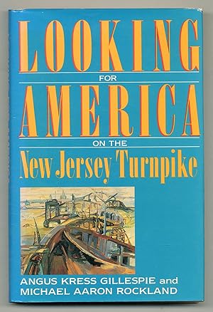 Image du vendeur pour Looking for America on the New Jersey Turnpike mis en vente par Between the Covers-Rare Books, Inc. ABAA