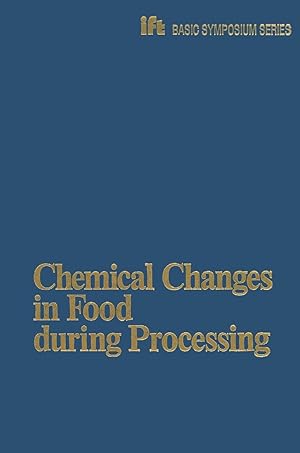 Imagen del vendedor de Chemical Changes in Food during Processing a la venta por moluna