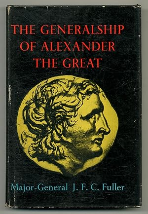 Imagen del vendedor de The Generalship of Alexander the Great a la venta por Between the Covers-Rare Books, Inc. ABAA