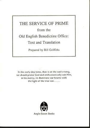 Bild des Verkufers fr The Service of Prime from the Old English Benedictine Office: Text and Translation zum Verkauf von WeBuyBooks