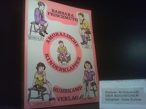 Seller image for Amoralische Kinderklapper. for sale by Der Buchecker