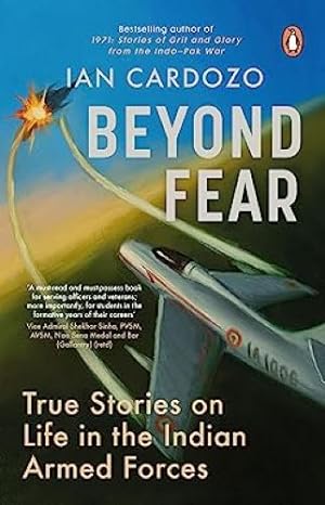 Seller image for Beyond Fear: True Stories on Life in the Indian Armed Forces for sale by Vedams eBooks (P) Ltd