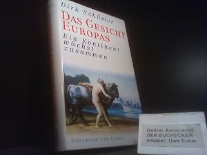 Bild des Verkufers fr Das Gesicht Europas : ein Kontinent wchst zusammen. zum Verkauf von Der Buchecker