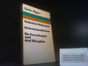 Heiratskandidaten : e. Fernsehspiel u. 3 Hörspiele. Serie Piper ; 175