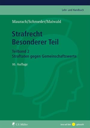 Seller image for Strafrecht Besonderer Teil. Teilband 2: Straftaten gegen Gemeinschaftswerte (C.F. Mller Lehr- und Handbuch) for sale by Studibuch