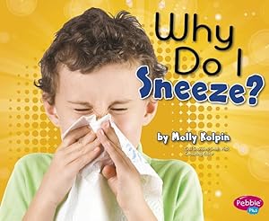 Bild des Verkufers fr Why Do I Sneeze? zum Verkauf von moluna