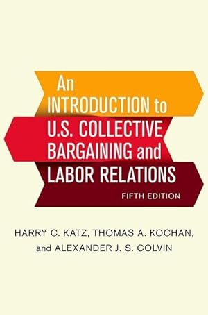 Bild des Verkufers fr Katz, H: An Introduction to U.S. Collective Bargaining and L zum Verkauf von moluna