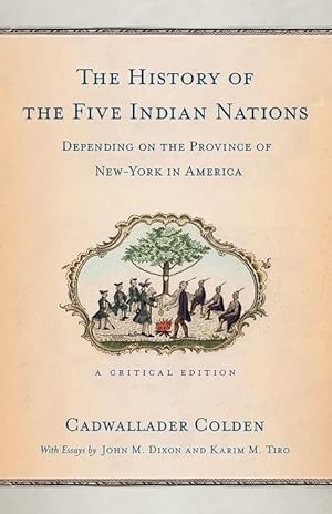 Bild des Verkufers fr Colden, C: The History of the Five Indian Nations Depending zum Verkauf von moluna