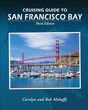 Bild des Verkufers fr Cruising Guide to San Francisco Bay: 3rd Edition zum Verkauf von moluna