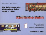 Die Fahrzeuge der Rhätischen Bahn; Band 1: Personenwagen, Speisewagen, Gepäck- und Postwagen