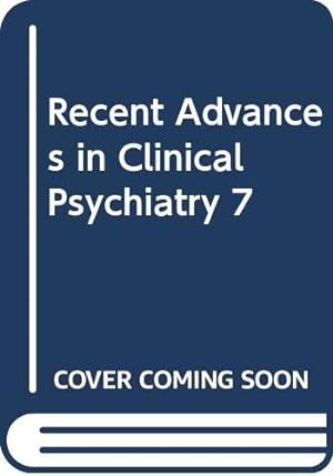 Bild des Verkufers fr Recent Advances in Clinical Psychiatry: v.7 zum Verkauf von WeBuyBooks