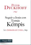 Imagen del vendedor de Seguir a Jess con Toms de Kempis: La imitacin de Cristo, hoy a la venta por Agapea Libros