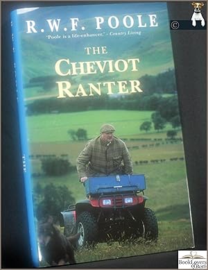 Seller image for The Cheviot Ranter for sale by BookLovers of Bath