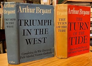 The Alanbrooke Diaries: The Turn of the Tide (1939-1943); Triumph in the West (1943-1946) [Two Vo...